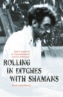 Image for Rolling in Ditches with Shamans