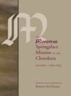 Image for The Moravian Springplace Mission to the Cherokees, 2-volume set
