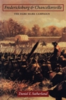 Image for Fredericksburg and Chancellorsville  : the Dare Mark campaign