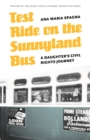 Image for Test Ride on the Sunnyland Bus: A Daughter&#39;s Civil Rights Journey