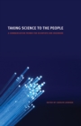 Image for Taking science to the people: a communication primer for scientists and engineers