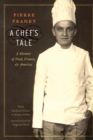Image for A chef&#39;s tale  : a memoir of food, France, and America