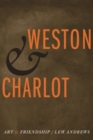 Image for Weston and Charlot  : art and friendship