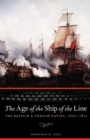 Image for The Age of the Ship of the Line : The British and French Navies, 1650-1815