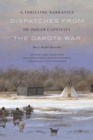 Image for A thrilling narrative of Indian captivity  : dispatches from the Dakota War