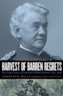 Image for Harvest of barren regrets  : the army career of Frederick William Benteen, 1834-1898