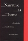 Image for Narrative as Theme : Studies in French Fiction