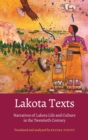 Image for Lakota texts  : narratives of Lakota life and culture in the twentieth century