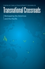 Image for Transnational crossroads  : remapping the Americas and the Pacific