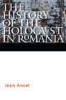 Image for History of the Holocaust in Romania