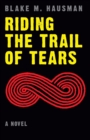 Image for Riding the Trail of Tears