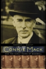 Image for Connie Mack and the Early Years of Baseball