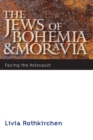 Image for The Jews of Bohemia and Moravia