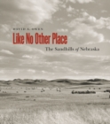 Image for Like no other place  : the sandhills of Nebraska