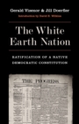 Image for The White Earth nation  : ratification of a native democratic constitution