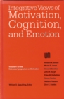 Image for Nebraska Symposium on Motivation, 1993, Volume 41 : Integrative Views of Motivation, Cognition, and Emotion