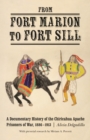Image for From Fort Marion to Fort Sill