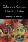 Image for Culture and Customs of the Sioux Indians