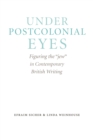 Image for Under Postcolonial Eyes
