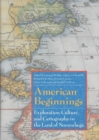 Image for American Beginnings : Exploration, Culture and Cartography, in the Land of Norumbega