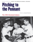 Image for Pitching to the pennant  : the 1954 Cleveland Indians