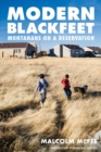 Image for Modern Blackfeet  : Montanans on a reservation