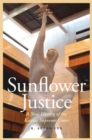 Image for Sunflower justice  : a new history of the Kansas Supreme Court