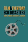 Image for Film &amp; everyday eco-disasters