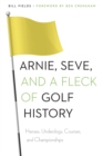 Image for Arnie, Seve, and a Fleck of Golf History