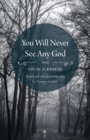 Image for You Will Never See Any God: Stories