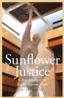 Image for Sunflower Justice: A New History of the Kansas Supreme Court