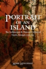 Image for Portrait of an island  : the architecture and material culture of Goree, Senegal, 1758-1837