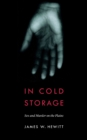 Image for In cold storage  : sex and murder on the Plains