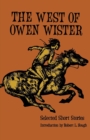 Image for The West of Owen Wister