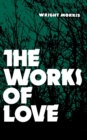 Image for The Works of Love
