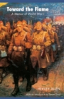 Image for Toward the flame  : a memoir of World War I