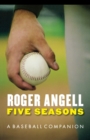 Image for Five Seasons : A Baseball Companion