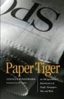 Image for Paper Tiger : An Old Sportswriter&#39;s Reminiscences of People, Newspapers, War, and Work
