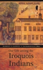 Image for Our Life among the Iroquois Indians