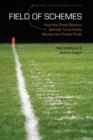 Image for Field of schemes  : how the great stadium swindle turns public money into private profit