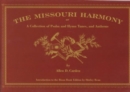 Image for The Missouri Harmony : or a Collection of Psalm and Hymn Tunes, and Anthems