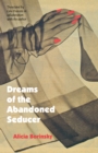 Image for Dreams of the abandoned seducer  : novela vodevil