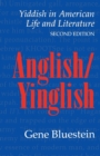 Image for Anglish/Yinglish : Yiddish in American Life and Literature, Second Edition