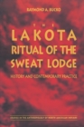Image for The Lakota Ritual of the Sweat Lodge : History and Contemporary Practice