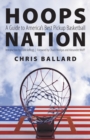 Image for Hoops Nation : A Guide to America&#39;s Best Pickup Basketball
