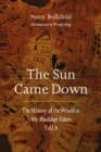 Image for The Sun Came Down : The History of the World as My Blackfeet Elders Told It