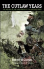Image for The Outlaw Years : The History of the Land Pirates of the Natchez Trace