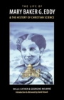 Image for The Life of Mary Baker G. Eddy and the History of Christian Science