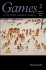 Image for Games of the North American Indian, Volume 2