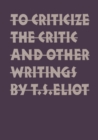 Image for To Criticize the Critic and Other Writings
